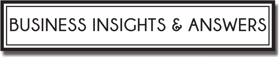 Business Insights & Answers - Your Financial e-Newsletter